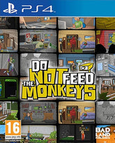 Do Not Feed The Monkeys Sony Playstation 4 PS4